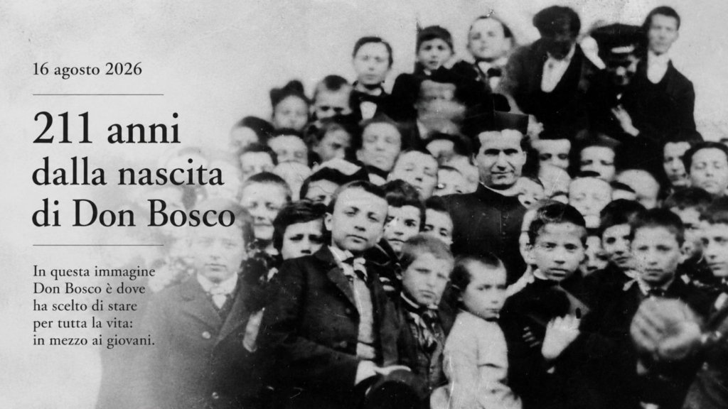 16 agosto 2026 – 211 anni dalla nascita di Don Bosco